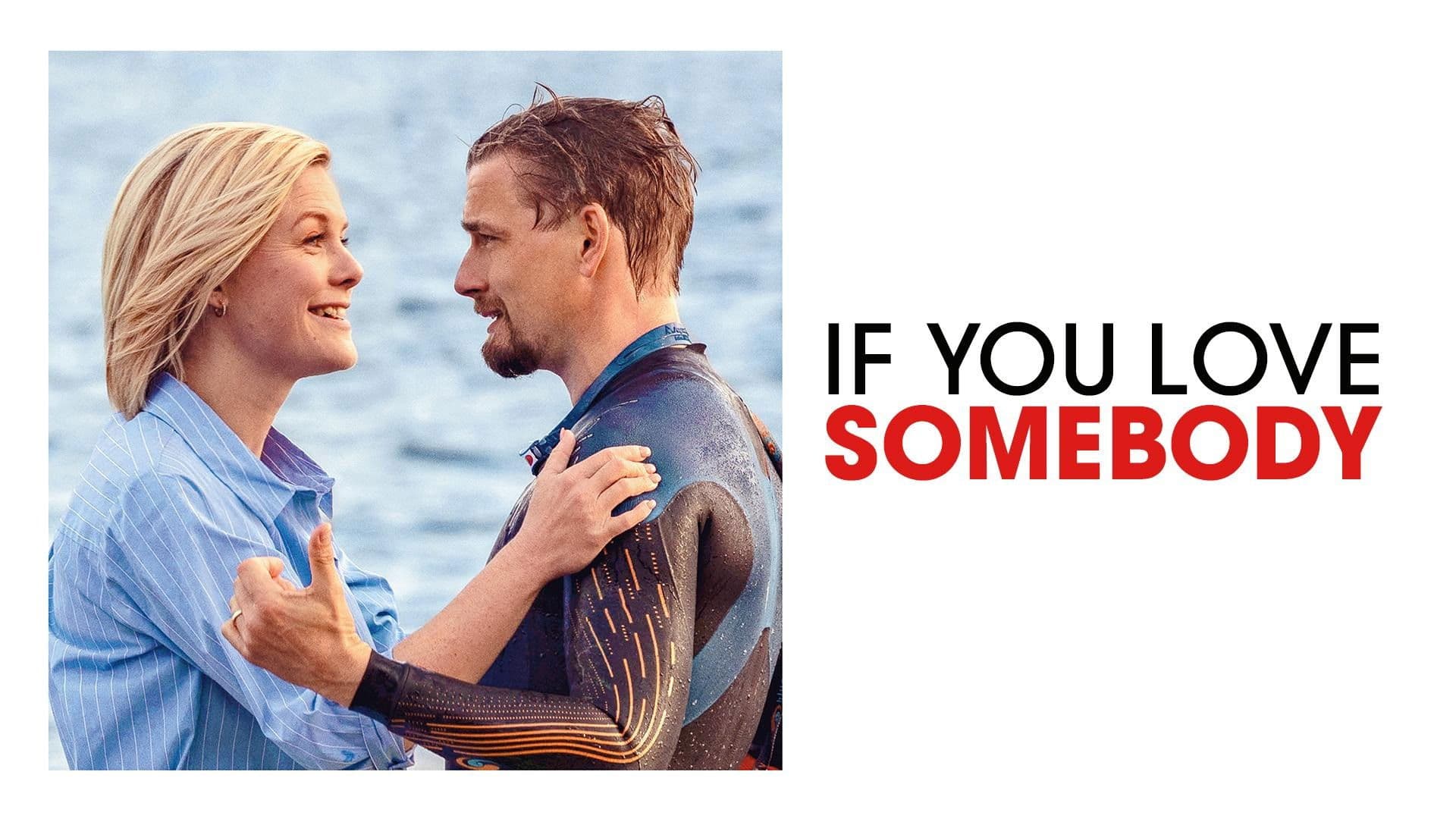 If You Love Somebody