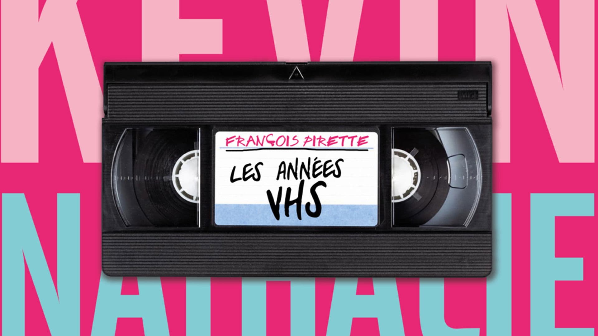 François Pirette : the VHS years