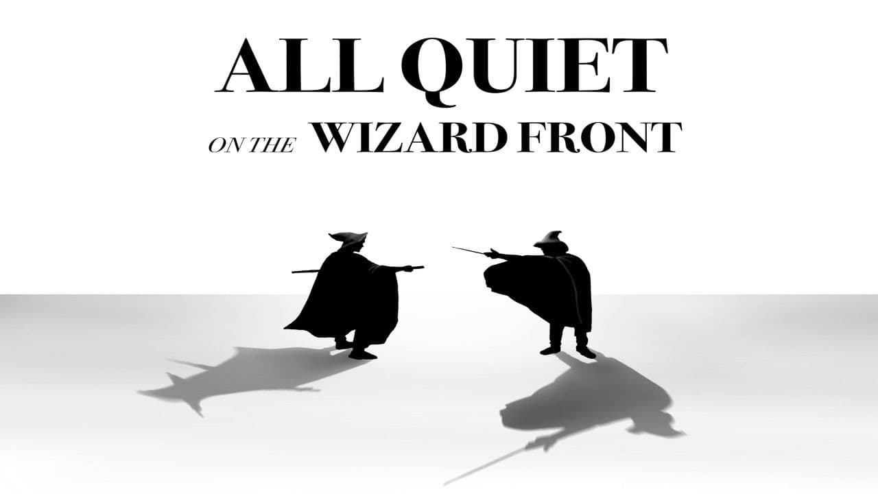 All Quiet on the Wizard Front