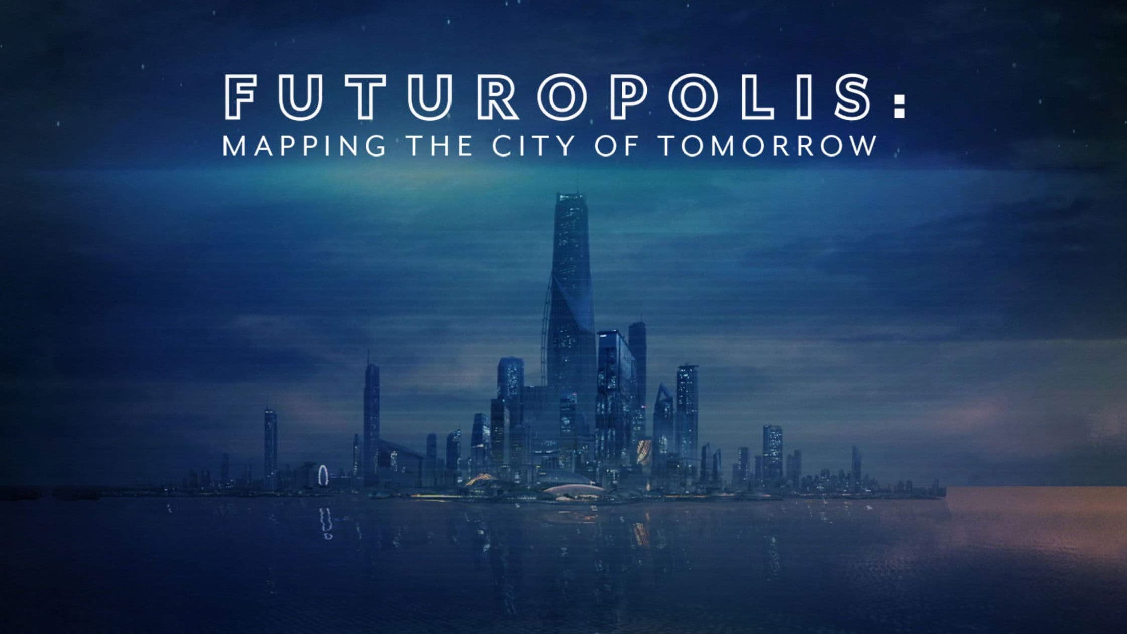 Futuropolis: Mapping the City of Tomorrow