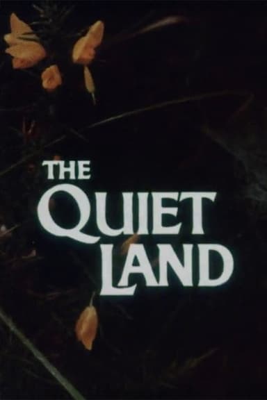 The Quiet Land