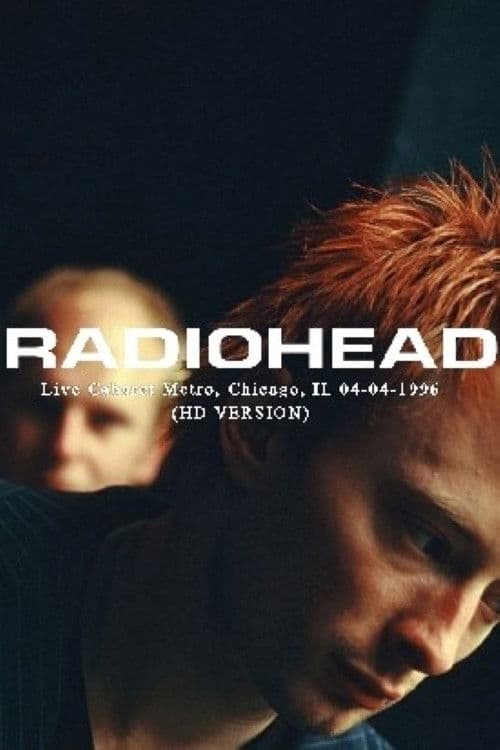 Radiohead: Live at the Chicago Metro 1996