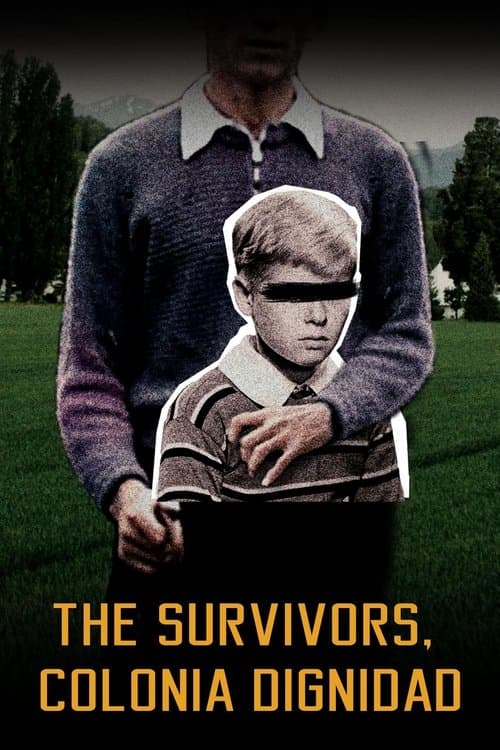 The Survivors: Colonia Dignidad