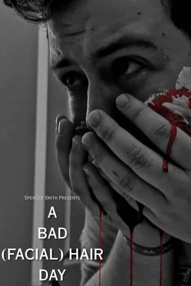 A Bad (Facial) Hair Day