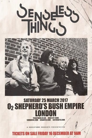 Senseless Things: Live at Shepherd's Bush Empire!