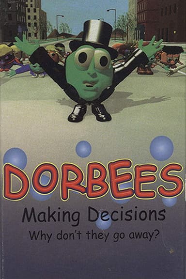 Dorbees - Making Decisions