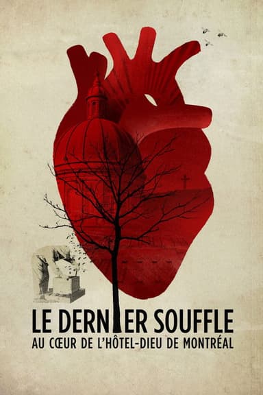 Le dernier souffle, au cœur de l'Hôtel-Dieu de Montréal