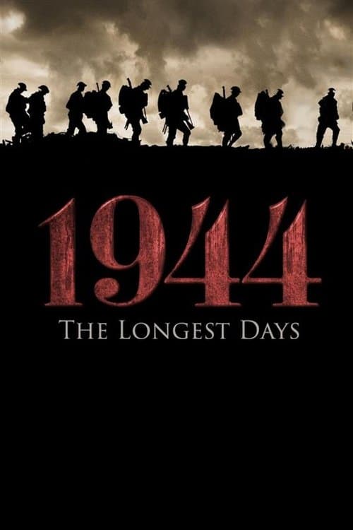 1944 - The Longest Days
