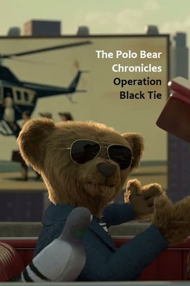 The Polo Bear Chronicles: Operation Black Tie