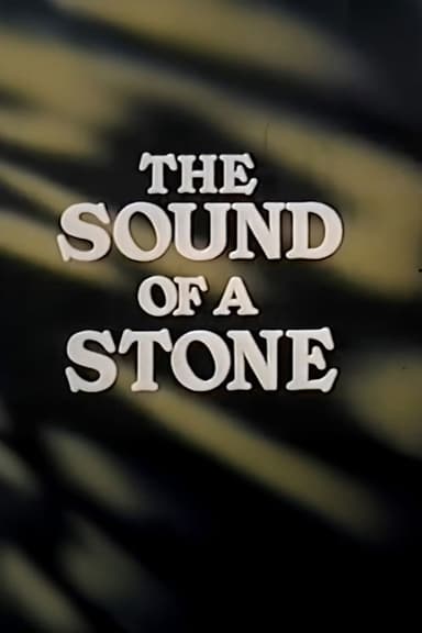 The Sound of a Stone