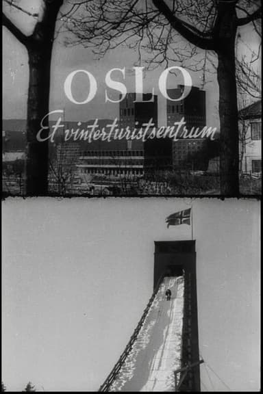 Oslofilm: Oslo. Et vinterturistsentrum