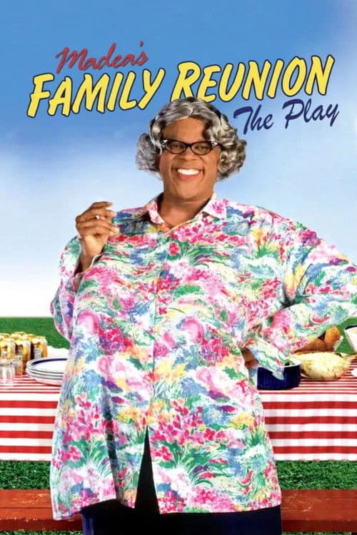 Tyler Perry's Madea's Family Reunion - The Play
