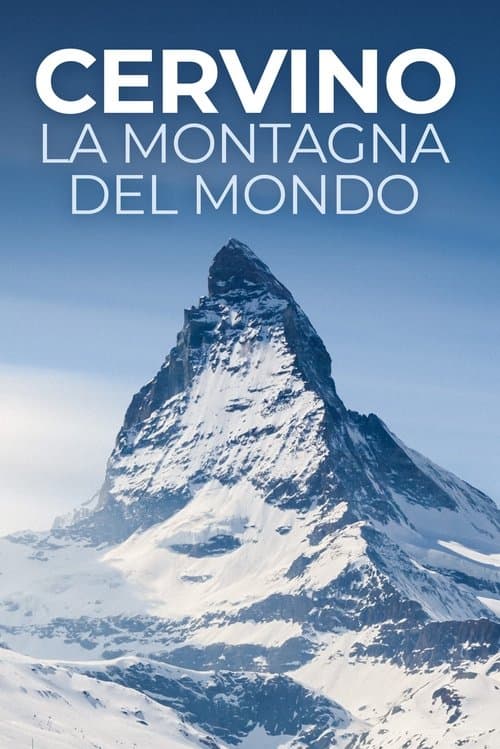 Cervino - La montagna del mondo