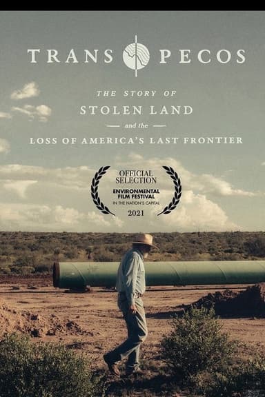 Trans Pecos: The Story of Stolen Land and the Loss of America's Last Frontier