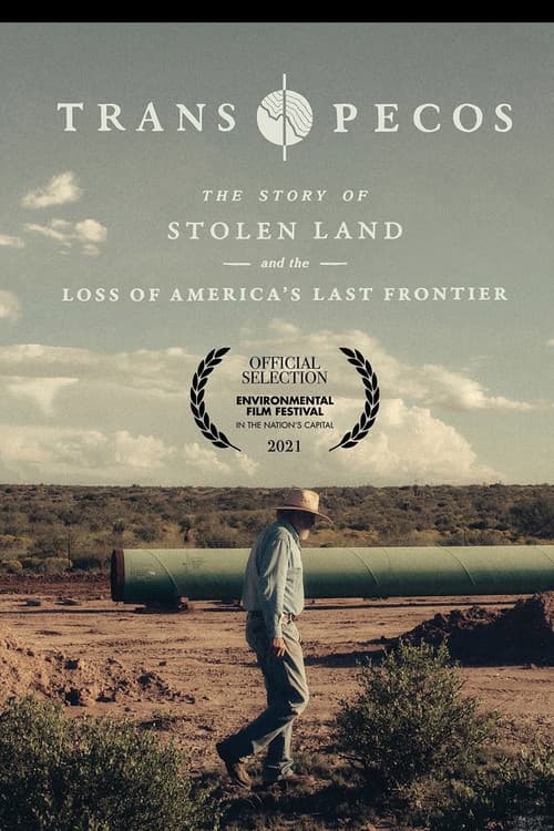 Trans Pecos: The Story of Stolen Land and the Loss of America's Last Frontier