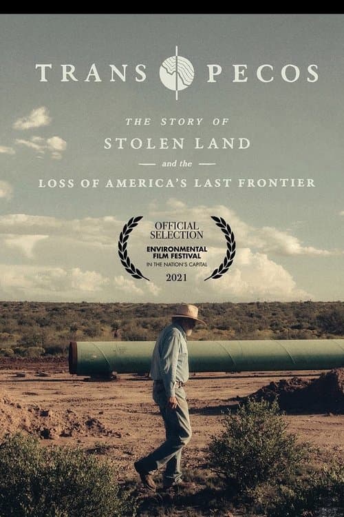 Trans Pecos: The Story of Stolen Land and the Loss of America's Last Frontier