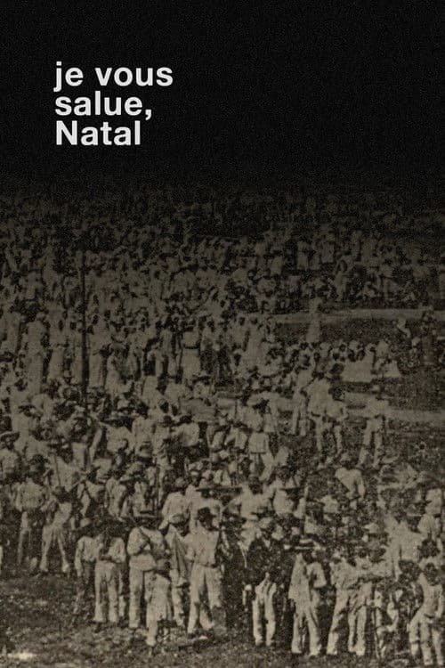 Je Vous Salue, Natal