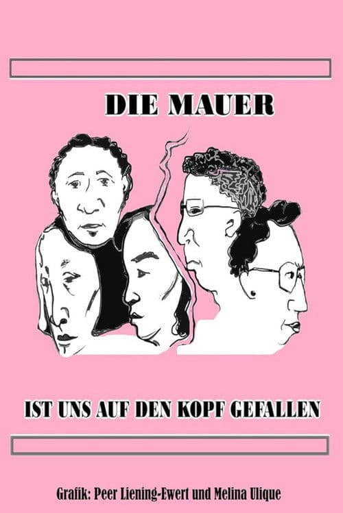 The Wall Fell on Our Heads