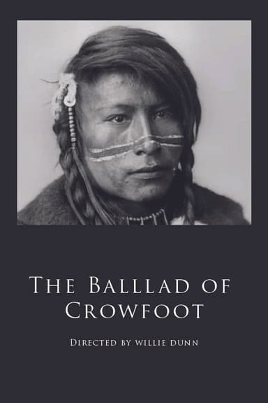 The Ballad of Crowfoot