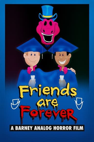 Friends Are Forever: A Barney Analog Horror Film