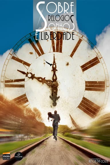 About Watches, Dreams and Freedom