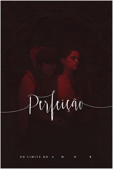 Perfeição, No Limite do Amor no Theatro Via Sul