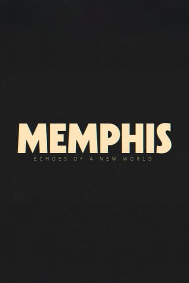 Memphis - Echoes of a New World