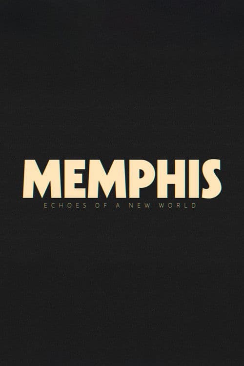 Memphis - Echoes of a New World