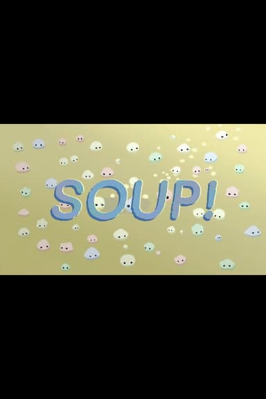 Soup!
