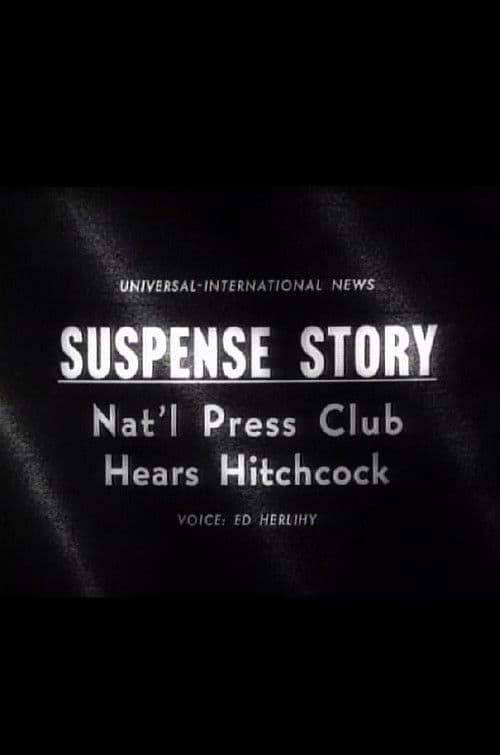 Suspense Story: Nat'l Press Club Hears Hitchcock