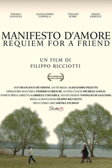 Manifesto d'Amore, Requiem for a Friend