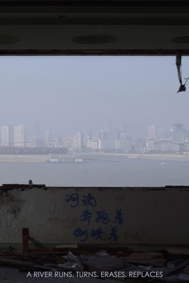 A River Runs, Turns, Erases, Replaces