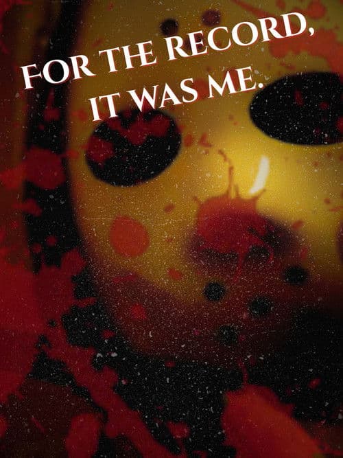 For the Record, It was Me