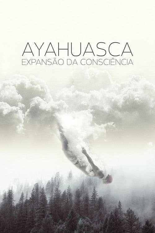 Ayahuasca: Expansion of Consciousness