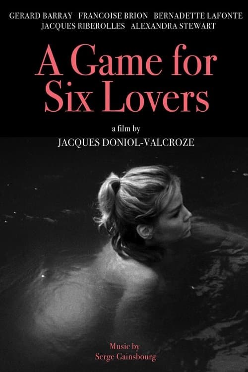 A Game for Six Lovers