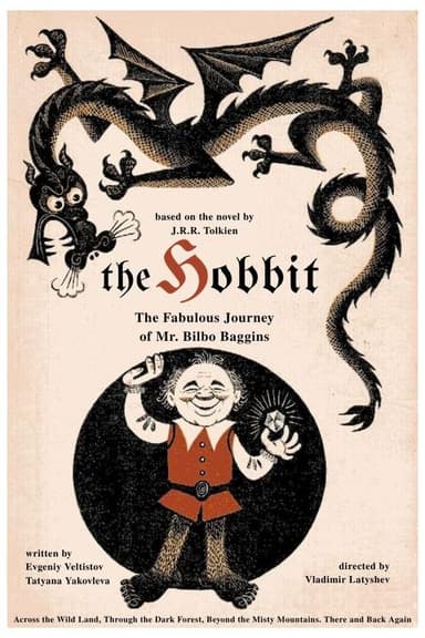 The Hobbit: The Fabulous Journey of Mr. Bilbo Baggins