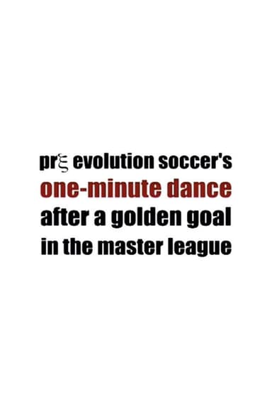 Pre Evolution Soccer's One-Minute Dance After a Golden Goal in the Master League