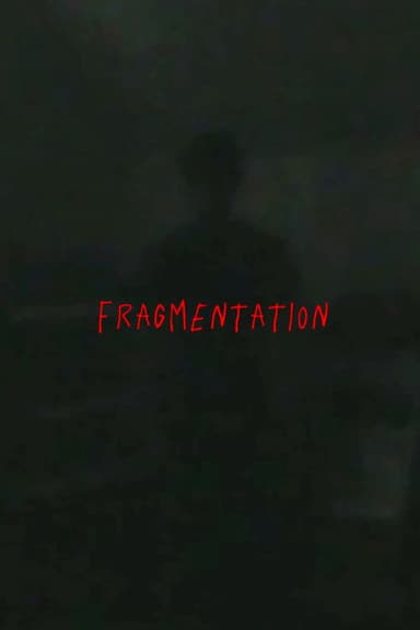 Fragmentation