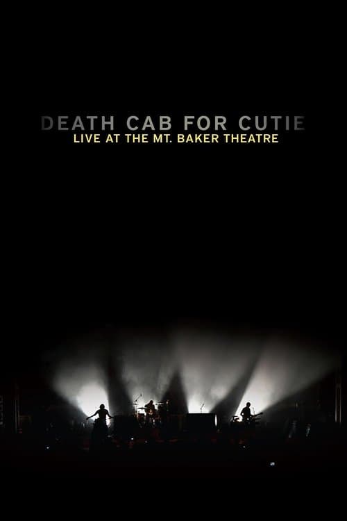Death Cab for Cutie: Live at the Mt. Baker Theatre