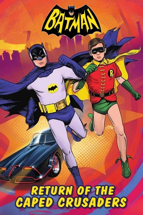 Batman: Return of the Caped Crusaders