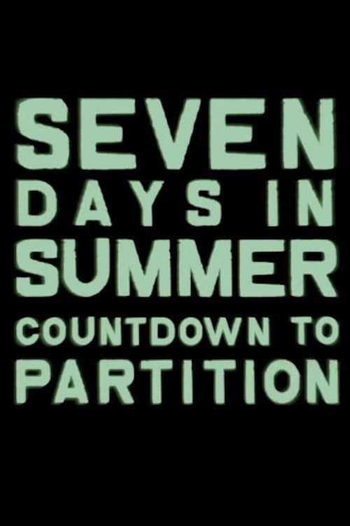 Seven Days in Summer: Countdown to Partition