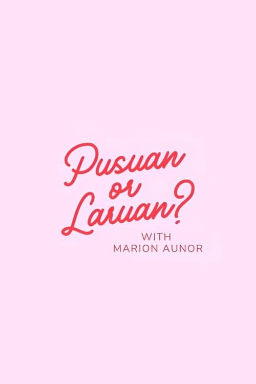 Pusuan or Laruan?