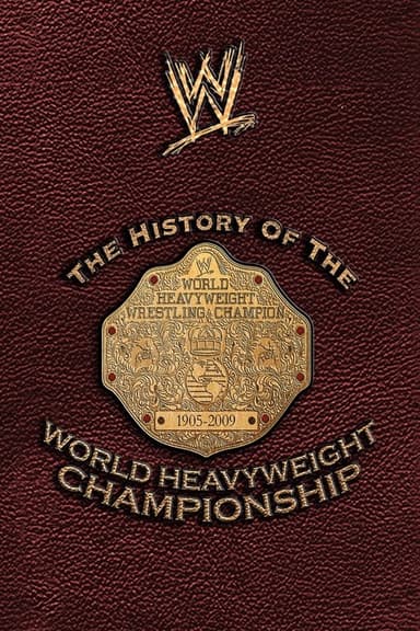 The History of the World Heavyweight Championship