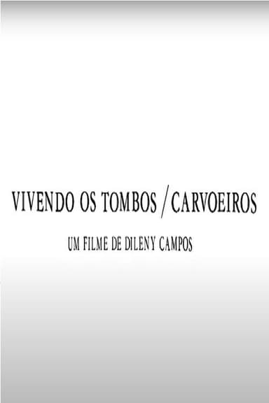 Vivendo os Tombos: Carvoeiros