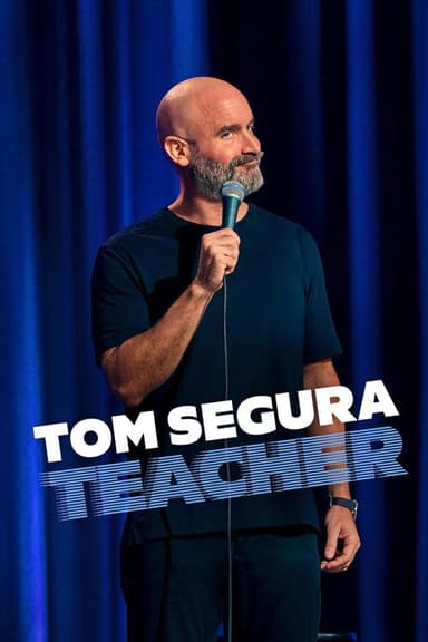 Tom Segura: Teacher