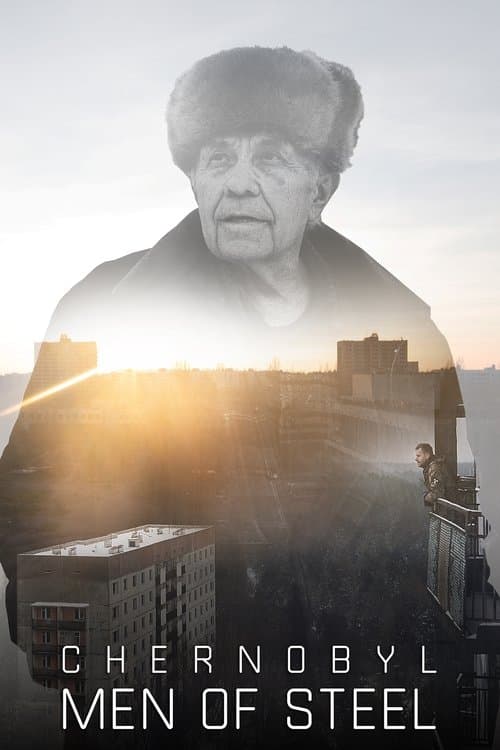 Chernobyl: Men of Steel