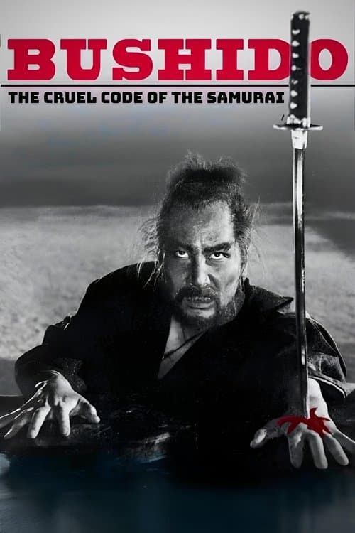 Bushido: The Cruel Code of the Samurai
