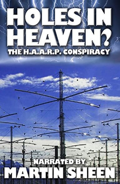 Holes in Heaven? H.A.A.R.P. & Advances In Tesla Technology