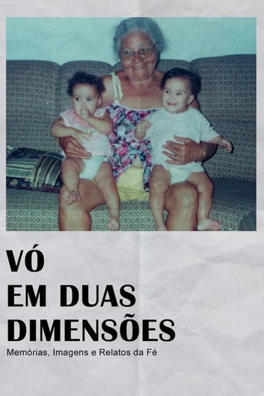 Grandma in Two Dimensions: Memories, Images and Stories of Faith