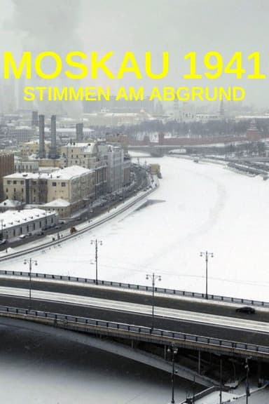 Moskau 1941 - Stimmen am Abgrund